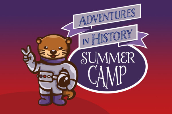 Adventures in History Summer Camp 2023