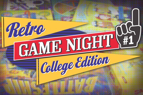 Wear your school colors and show your team pride at our next Retro Game Night on March 29!