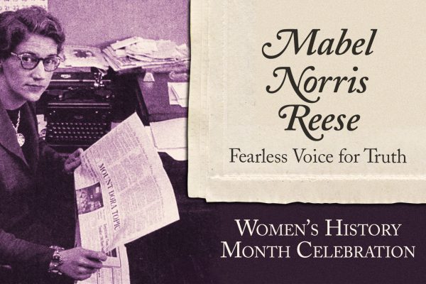 Mabel Norris Reese: Fearless Voice for Truth