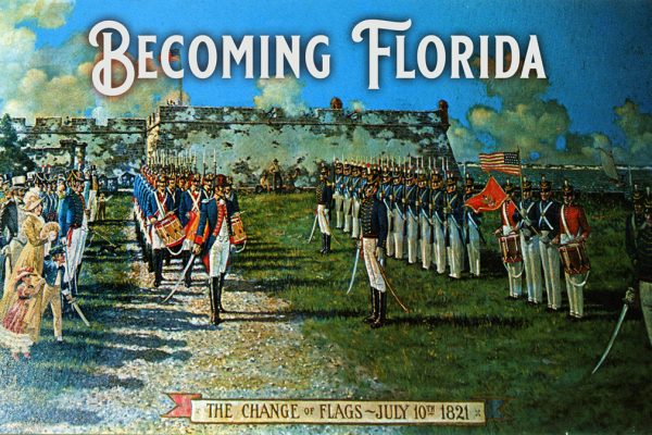Becoming Florida: Discovering the People of Our State’s Past