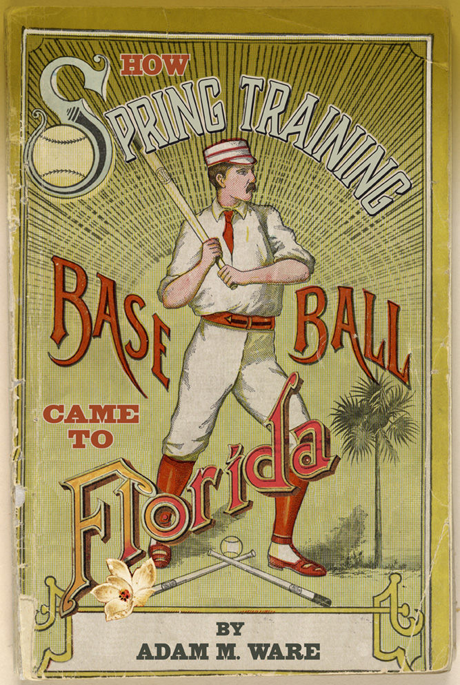 How Spring Baseball Came to Florida – Orange County Regional