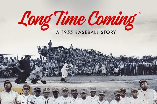 “Long Time Coming: A 1955 Baseball Story”