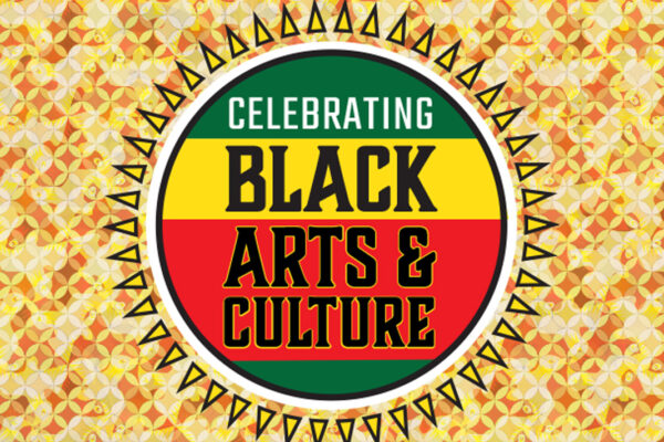 Celebrating Black Arts and Culture