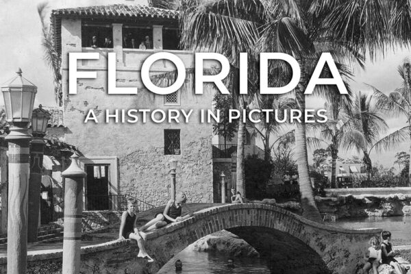 Lunch & Learn – Florida: A History in Pictures