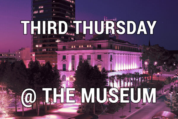 Third Thursday @ The Museum