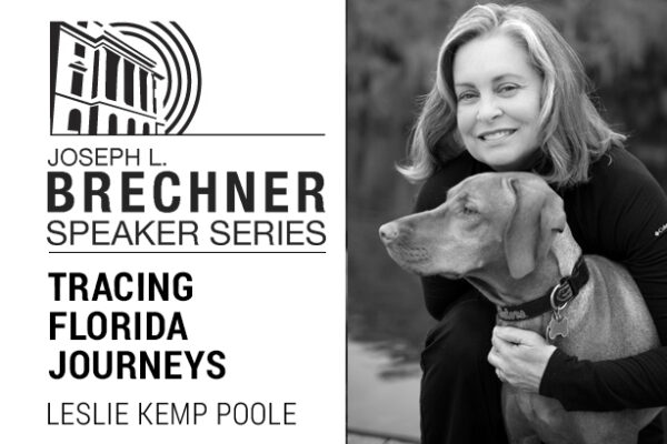 Brechner Speaker Series: Tracing Florida Journeys with Leslie Kemp Poole